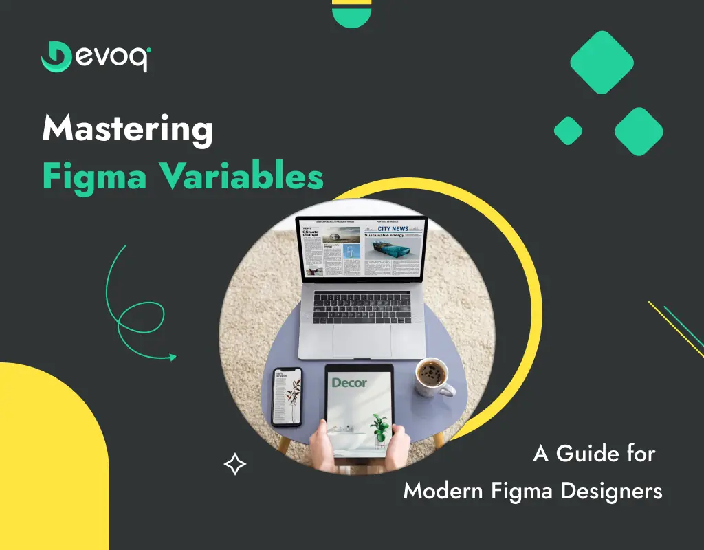 Mastering Figma Variables blog cover image featuring a laptop, tablet, and smartphone on a desk.